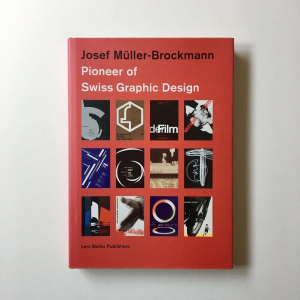 Josef Müller-Brockmann Pioneer of Swiss Graphic Design